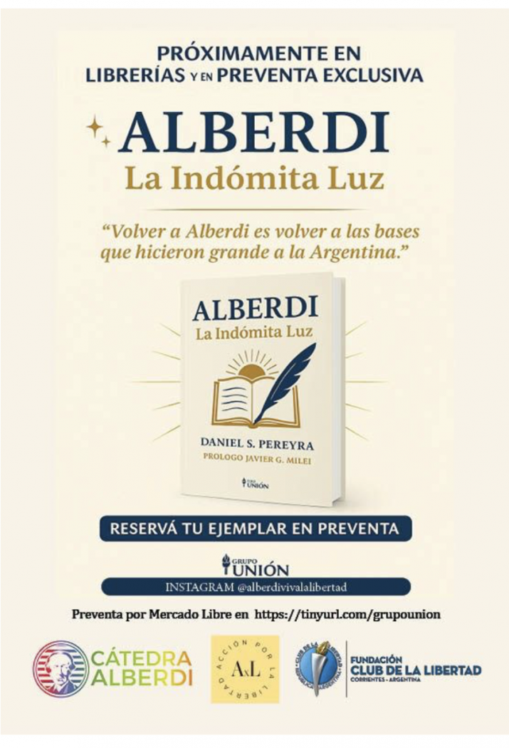 Presentan en Mendoza "Alberdi - La indómita luz", una nueva mirada sobre el pensamiento del padre intelectual de la Constitución